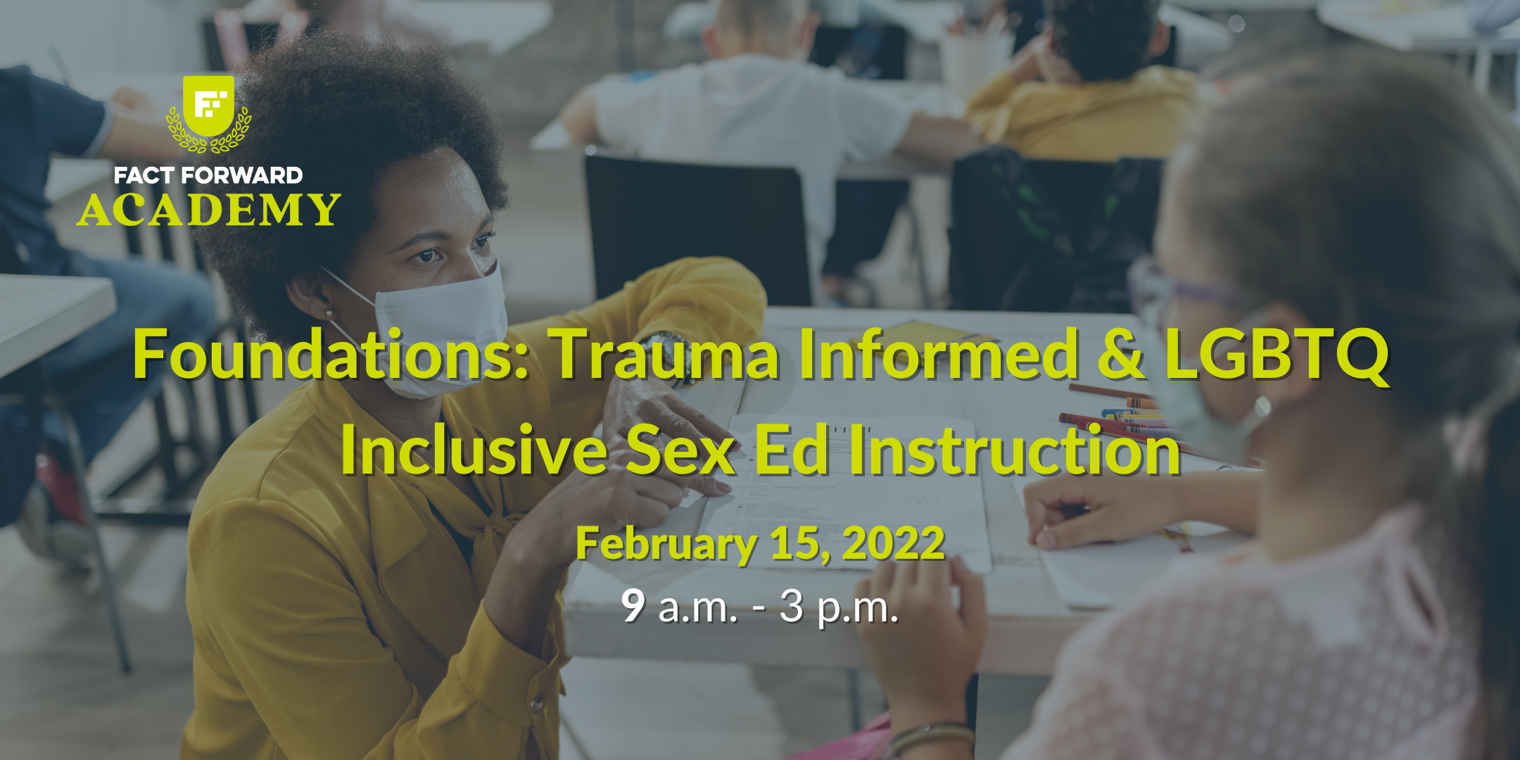 Foundations Trauma Informed LGBTQ Inclusive Sex Ed Instruction Feb